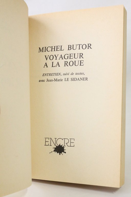 Voyageur à la roue. Entretien, suivi de textes avec Jean-Marie …