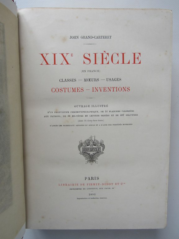 XIXe siècle. Classe - Moeurs - Usages. Costumes - Inventions