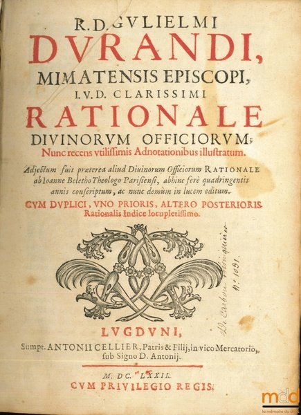 RATIONALE DIVINORUM OFFICIORUM ; Nunc recens utilissimis Adnotationibus illustratum. Adjectum …