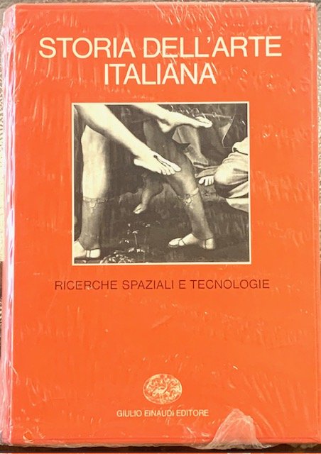 RICERCHE SPAZIALI E TECNOLOGIE., vol. 4. Collana: STORIA DELL'ARTE ITALIANA.,
