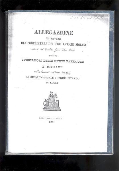 ALLEGAZIONE IN FAVORE DEI PROPRIETARJ DEI TRE ANTICHI MOLINI ESISTENTI …