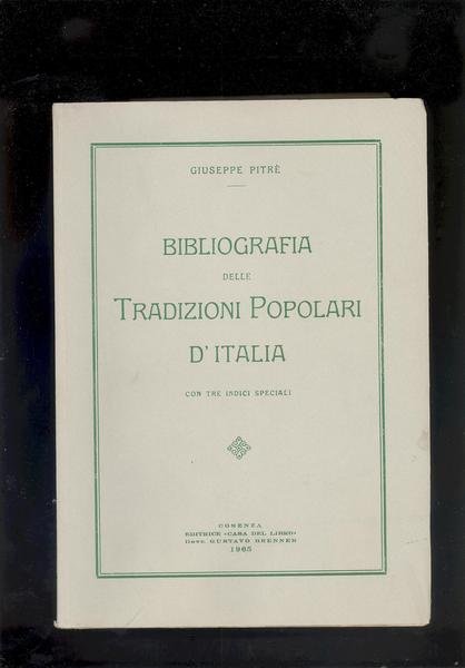 BIBLIOGRAFIA DELLE TRADIZIONI POPOLARI D'ITALIA