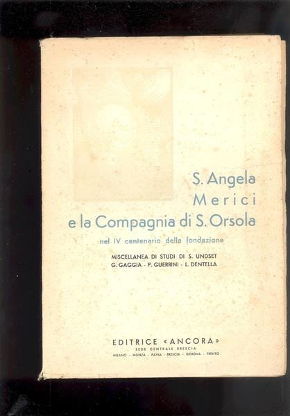 S. ANGELA MERICI E LA COMPAGNIA DI S. ORSOLA NEL …