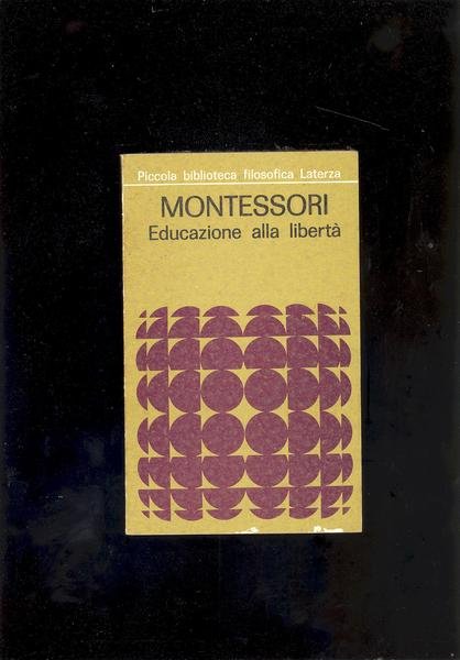 MONTESSORIEDUCAZIOINE ALLA LIBERTA'