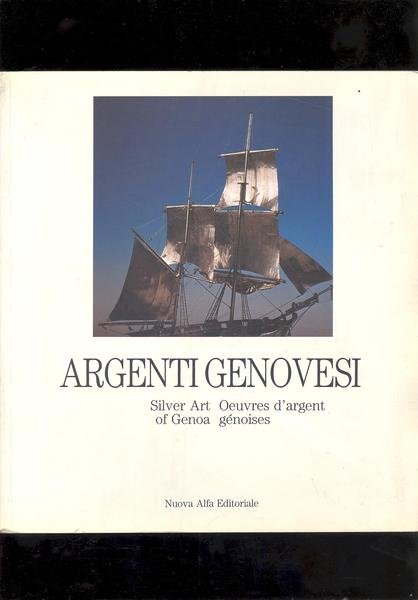 ARGENTI GENOVESISILVER ART OEUVRES D' ARGENT OF GENOA GENOISES