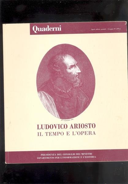 LUDOVICO ARIOSTO - IL TEMPO E L'OPERA