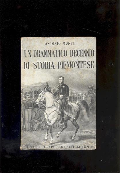 UN DRAMMATICO DECENNIO DI STORIA PIEMONTESE ( 1821 - 1831 …