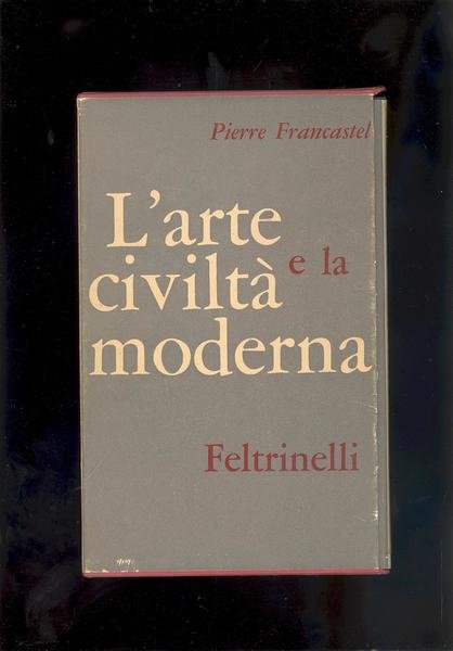 L' ARTE E LA CIVILTA' MODERNA.