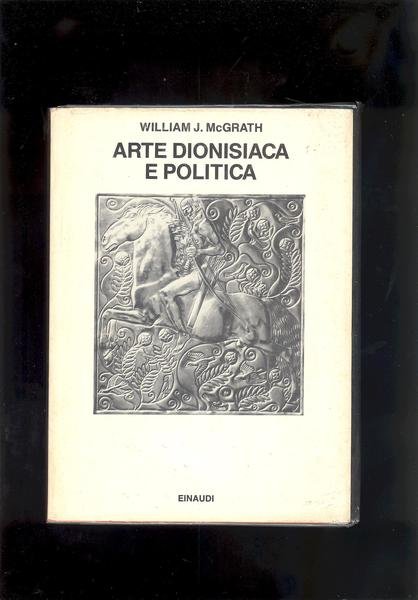 ARTE DIONISIACA E POLITICA