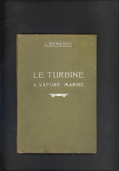 LE TURBINE A VAPORE MARINE