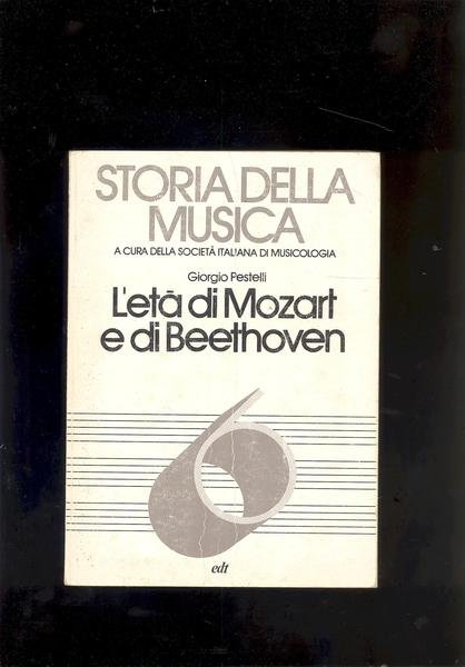 L'ETA' DI MOZART E DI BEETHOVEN