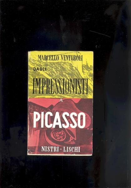 DAGLI IMPRESSIONISTI A PICASSO