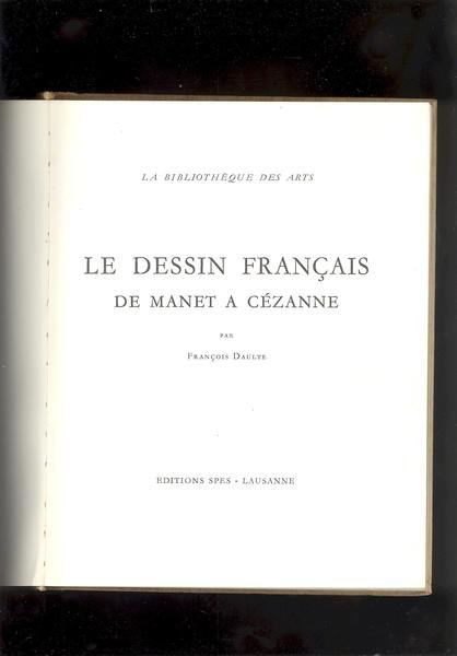 LE DESSIN FRANCAIS DE MONET A CEZANNE