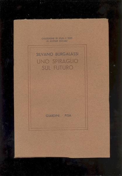 UNO SPIRAGLIO SUL FUTURO