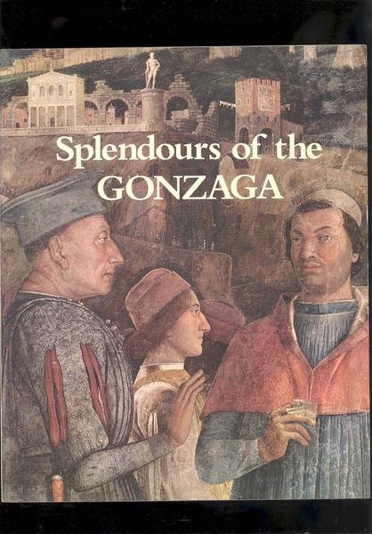 SPLENDOURS OF THE GONZAGA