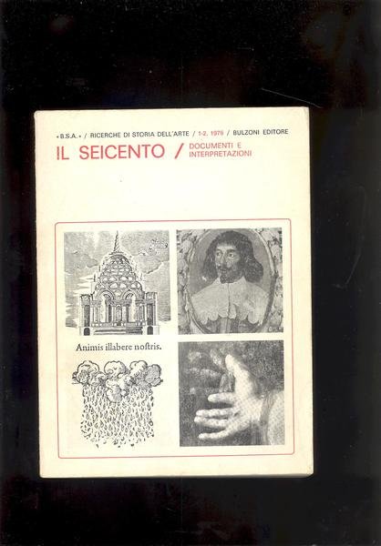 IL SEICENTO / DOCUMENTI E INTERPRETAZIONI