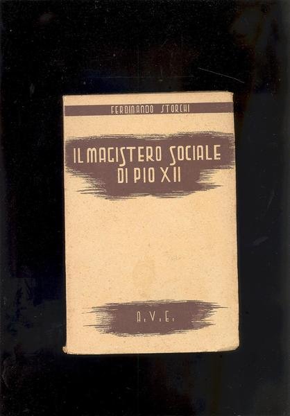 IL MAGISTERO SOCIALE DI PIO XII