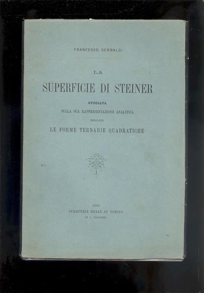 LA SUPERFICIE DI STEINER STUDIATA SULLA SUA RAPPRESENTAZIONE ANALITICA MEDIANTE …