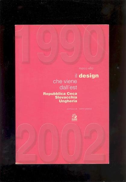 IL DESIGN CHE VIENE DALL'EST 1990 - 2002