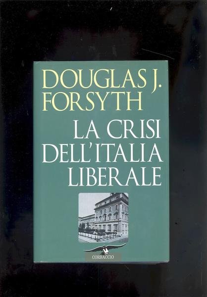 LA CRISI DELL'ITALIA LIBERALE