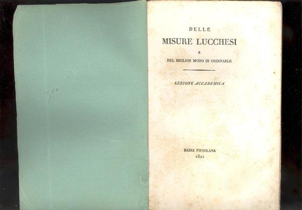 DELLE MISURE LUCCHESI E DEL MIGLIOR MODO DI ORDINARLE