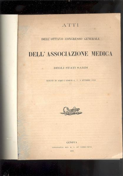 ATTI DELL'OTTAVO CONGRESSO GENERALE DELL'ASSOCIAZIONE MEDICA DEGLI STATI SARDI