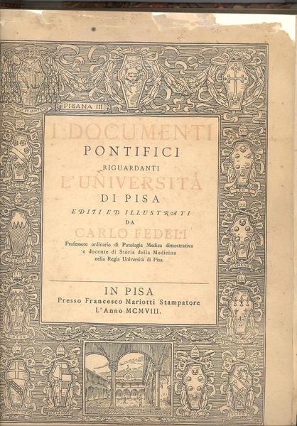 I DOCUMENTI PONTIFICI RIGUARDANTI L'UNIVERSITA ' DI PISA EDITI ED …