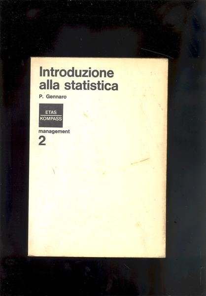 INTRODUZIONE ALLA STATISTICA