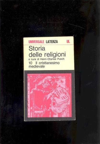 STORIA DELLE RELIGIONI - IL CRISTIANESIMO MEDIEVALE, 10