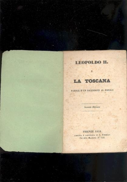 LEOPOLDO II E LA TOSCANAPAROLE DI UN SACERDOTE AL POPOLO