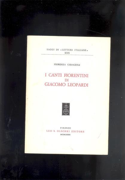 I CANTI FIORENTINI DI GIACOMO LEOPARDI