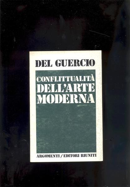 CONFLITTUALITA' DELL'ARTE MODERNA