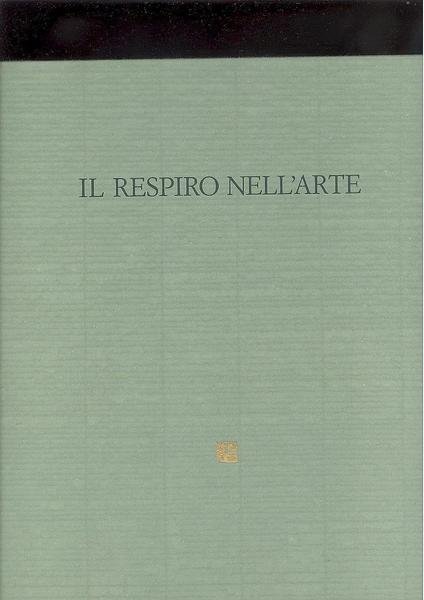 IL RESPIRO NELL'ARTE.UN LIBRO OGGETTO.