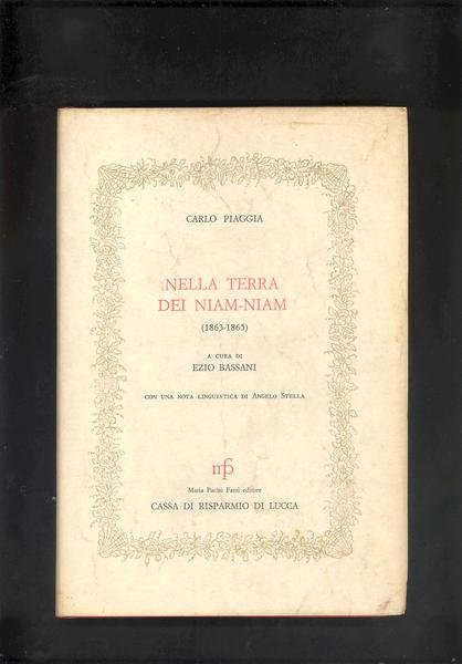 CARLO PIAGGIA NELLA TERRA DEI NIAM - NIAM ( 1863 …