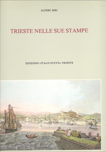 TRIESTE NELLE SUE STAMPE