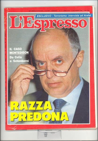 L' ESPRESSOIL CASO MONTEDISON. DA CEFIS A SCHIMBERNI. RAZZA PREDONA