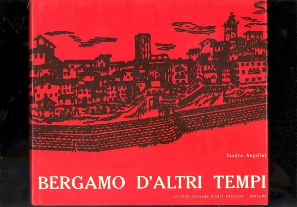 BERGAMO D'ALTRI TEMPI