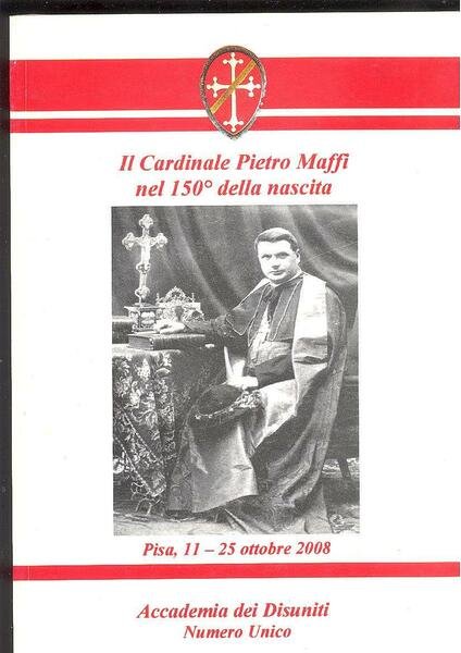 IL CARDINALE PIETRO MAFFI NEL 150° DELLA NASCITA