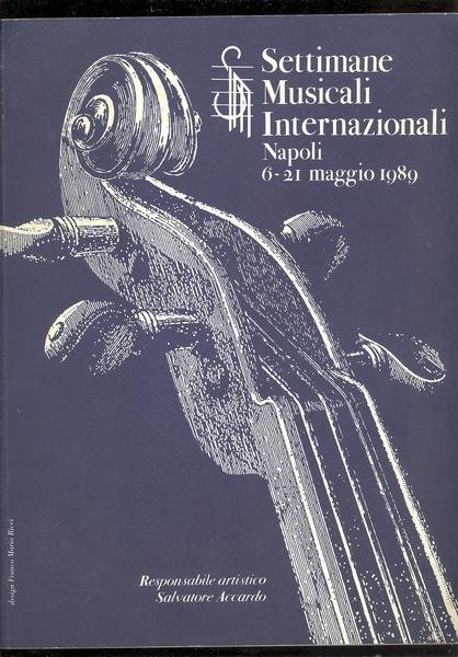 SETTIMANE MUSICALI INTERNAZIONALI.NAPOLI 6 - 21 MAGGIO 1989