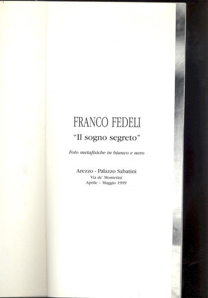 FRANCO FEDELI " IL SOGNO SEGRETO ". FOTO METAFISICHE IN …