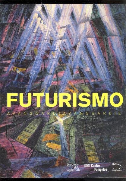 FUTURISMOAVANGUARDIAVANGUARDIE