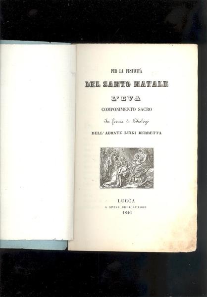 PER LA FESTIVITA' DEL SANTO NATALE.L'EVA COMPONIMENTO SACRO IN FORMA …