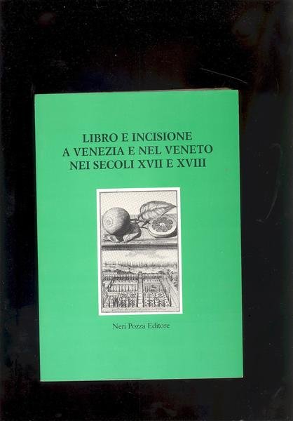 LIBRO E INCISIONE A VENEZIA E NEL VENETO NEI SECOLI …