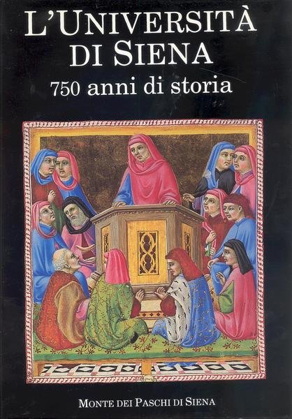 L'UNIVERSITA' DI SIENA750 ANNI DI STORIA