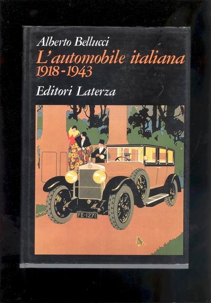 L'AUTOMOBILE ITALIANA 1918 - 1943