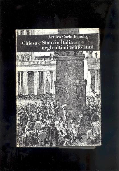 CHIESA E STATO IN ITALIA NEGLI ULTIMI CENTO ANNI.