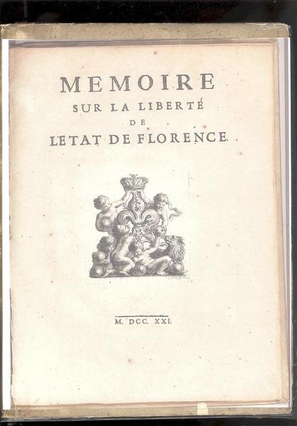 MEMOIRE SUR LA LIBERTE' DE L'ETAT DE FLORENCE