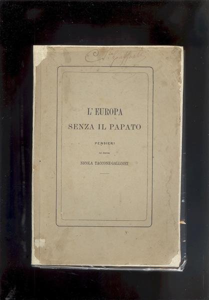 L'EUROPA SENZA IL PAPATOPENSIERI DEL BARONE NICOLA TACCONE - GALLUCCI