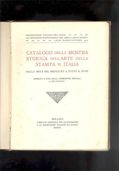 CATALOGO DELLA MOSTRA STORICA DELL'ARTE DELLA STAMPA IN ITALIADALLA META' …