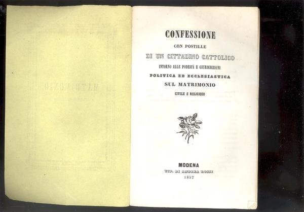 CONFESSIONE CON POSTILLE DI UN CITTADINO CATTOLICO INTORNO ALLE PODESTA' …